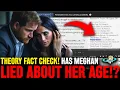 SHOCKER Is Meghan Markle LYING About Her Age Is She Really OLDER Fact Checking Royal Theories