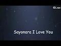 [ AMV ] SAYONARA I LOVE YOU