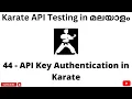 API Key Authentication in Karate REST API Testing Tutorials for Beginners Malayalam