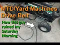 MTD Yard Machines Drive Belt Replacement