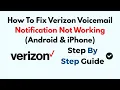 How To Fix Verizon Voicemail Notification Not Working Android iPhone