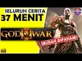 Download Lagu Seluruh Alur Cerita God of War MITOLOGI YUNANI Hanya 37 MENIT - Penjelasan Mudah Jelas GoW Indonesia