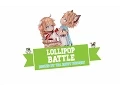 Download Lagu 【TEASER】 LOLLIPOP BATTLE
