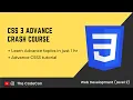 CSS Advance Crash Course 2021