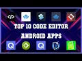 Top 10 code editor Android App Review