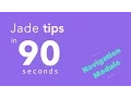 Jade Pug Tips in 90 Seconds - Navigation Module Part I