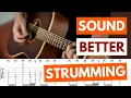 Lagu How To Sound Better Strumming Guitar - Forget Patterns!