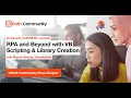 RPA and Beyond with VB Scripting Library Creation UiPath Community Meetup Pune