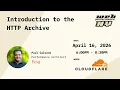 Introduction to the HTTP Archive