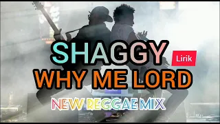 shaggy why me lord lyrics new reggae mix