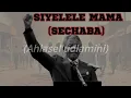 Lagu Sarafina - Siyelele mama | Sechaba Lyrics