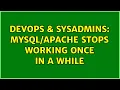 DevOps SysAdmins stops working once in a while 2 Solutions