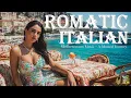 Download Lagu Romantic Italian Music 🍷Mediterranean Music for a Peaceful Soul