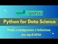NPTEL Python for Data Science Week 2 Assignment 2 Solution Jan-2026
