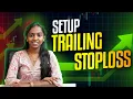 Trailing Stop Loss Strategy Which One Works Best Algo trading English QuantMan