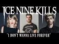 Download Lagu Ice Nine Kills - I Don’t Wanna Live Forever (Official Music Video) [ZAYN / Taylor Swift Cover]