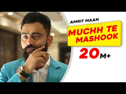 Download MP3 Muchh Te Mashook (Full Song) - Amrit Maan | JSL | Latest Punjabi Songs 2015 | Speed Records