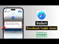 How To Fix Facebook Login Issue on Safari Browser in iPhone Facebook Not Opening in Safari