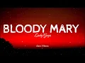 Lady Gaga - Bloody Mary (Lyrics)