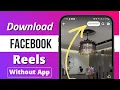 Download Lagu How to Download Facebook Reels without any App