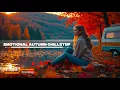 Download Lagu Emotional Autumn Chillstep | Progressive Chillstep Work Music with Male Vocals for Study \u0026 Relax