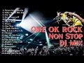 Download Lagu ONE OK ROCK DJ mix【ワンオクロック】【メドレー】【作業用】