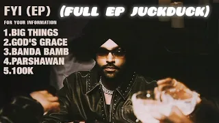 fyi full ep juckduck jordan sandhu gur sidhu for your information ep new songs 2025