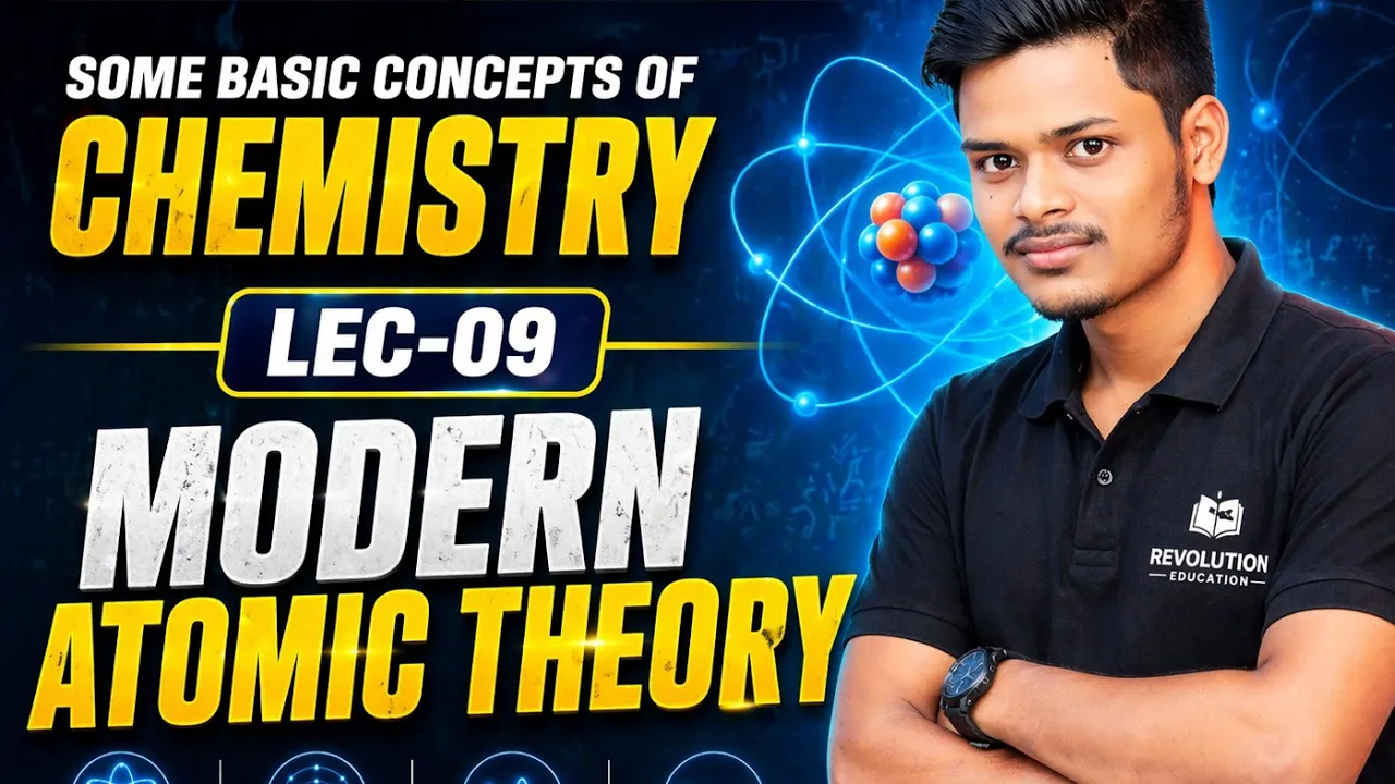 Some basic concepts of chemistry -09 || Modern Atomic Theory || Class 11 chemistry CHSE Odisha