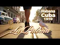 LA PALOMA 1959 Cancion De Nostalgia Cubana Amor Y Revolucion Cuban Love Memory Revolution