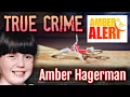 Amber Hagerman Murder Mystery - Amber Alert