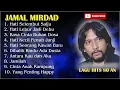 Jamal Mirdad Full Album Terhits | Hati Selembut Salju Cinta Anak Kampung | Lagu Nostalgia 80an Hits🎵