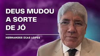JOB 42.10: WHEN GOD CHANGES OUR LUCK - HERNANDES DIAS LOPES