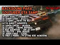 Download Lagu Backsound Para Youtuber GTA SAMP | NO COPYRIGHT!