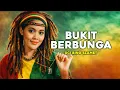 Lagu Uci Bing Slamet – Bukit Berbunga (Reggae Version) | Cover by Rasta Merdeka