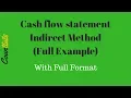 Cash Flow Statement - Indirect Method Full Example