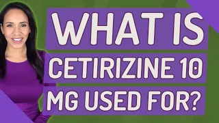 What is cetirizine 10 mg used for