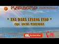 Download Lagu ANA DARA LESSANG ESSO : Cipt. ANCHA MAHENDRA ~ Karaoke Lagu Bugis Musik Keyboard