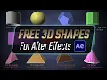 FREE 3D Shapes - After Effects