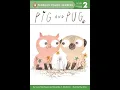 Pig and Pug Read Aloud