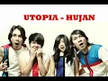 Utopia hujan Lyiric #Utopia