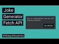 Random Joke Generator JavaScript Fetch API