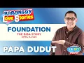 Download Lagu FOUNDATION - BIBA  | Papa Dudut | Barangay Love Stories