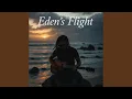 Download Lagu Eden's Flight