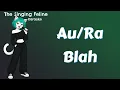 Au/Ra - BLAH | Karaoke Version by The Singing Feline