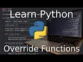 Python Tutorial for Beginners How to Override or Overload a Function And Why You d Want To