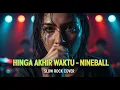 Lagu NINEBALL - Hingga Akhir Waktu | Slow Rock Cover | JANJI SETIA PALING MENGGETARKAN 😭💔