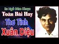 Download Lagu Thơ Tình Xuân Diệu💛Những Bài Thơ Hay Nhất👍Nghe Mà Thấm🌞