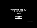 American Top 40 - closing theme 1970s