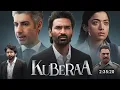 Lagu Kubera Full Movie Hindi Dubbed | Dhanush New Movie , Nagarjuna, Rashmika Mandanna | New South Movie
