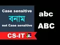 Case sensitive VS not case sensitive